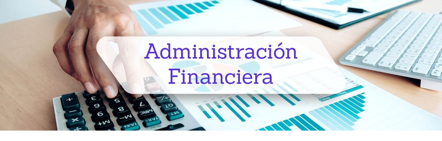 Course Image Administración Financiera 